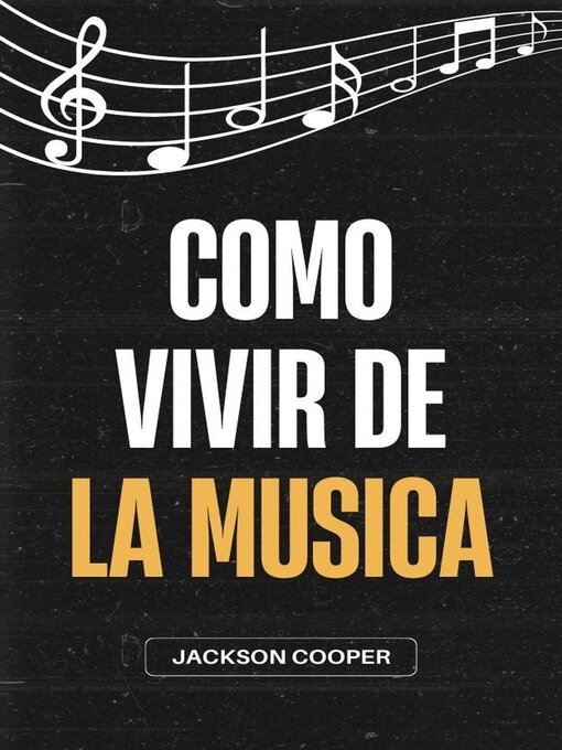 Title details for Como Vivir de la Musica by Jackson Cooper - Available